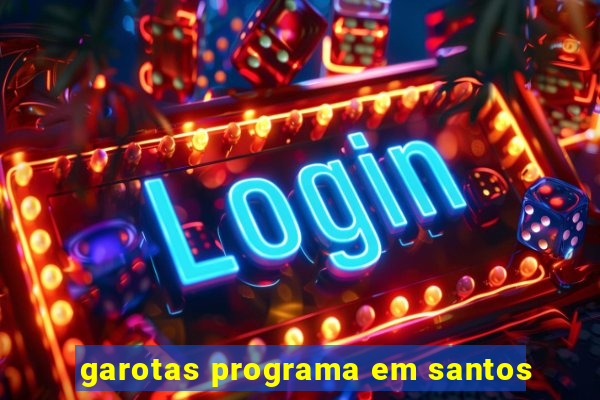 garotas programa em santos